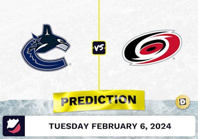 Vancouver Canucks vs. Carolina Hurricanes Prediction, Odds, NHL Picks [2/6/2024]