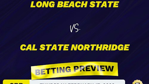 Long Beach State vs. Cal State Northridge CBB Predictions and Odds - Feb 17, 2022