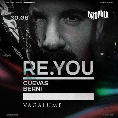 Re.You | Disorder @ Vagalume Tulum
