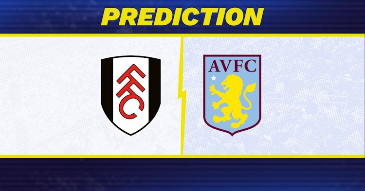 Fulham-Aston Villa Predictions and Game Preview.