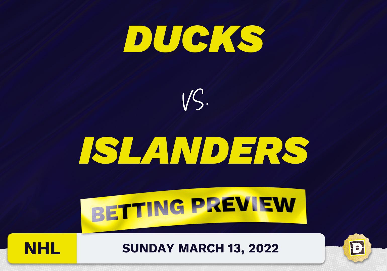 Ducks vs. Islanders Predictions and Odds - Mar 13, 2022