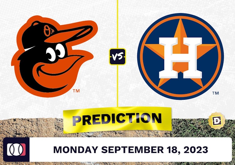 Orioles vs. Astros Prediction for MLB Monday [9/18/2023]