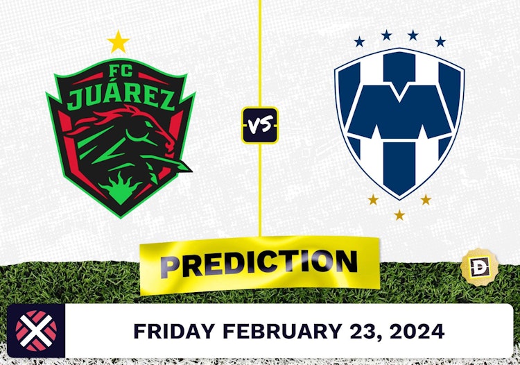 Juarez vs. Monterrey Prediction, Odds, Liga MX Picks [2/23/2024]