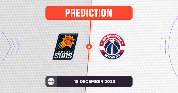 Suns vs Wizards Prediction and NBA Tips - 18 December 2023