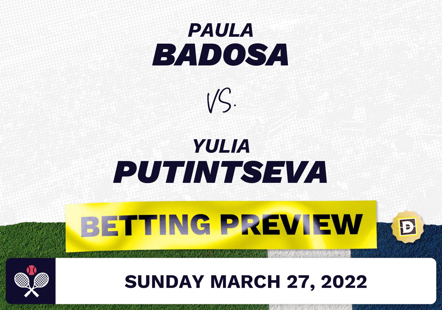Paula Badosa vs. Yulia Putintseva Predictions - Mar 27, 2022