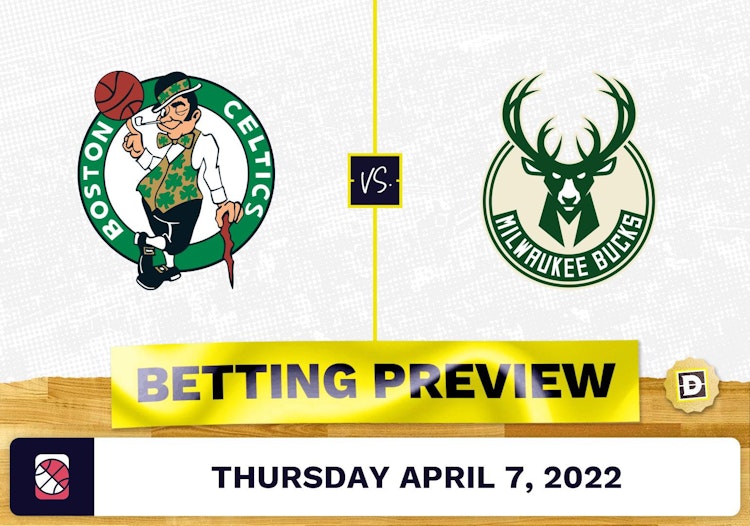 Celtics vs. Bucks Prediction and Odds - Apr 7, 2022