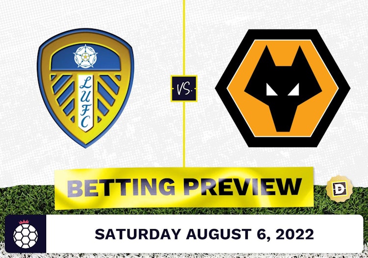 Leeds vs. Wolves Prediction and Odds - Aug 6, 2022