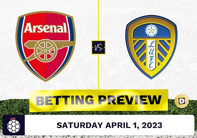 Arsenal vs. Leeds Prediction and Odds - Apr 1, 2023