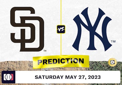 Padres vs. Yankees Prediction for MLB Saturday [5/27/2023]