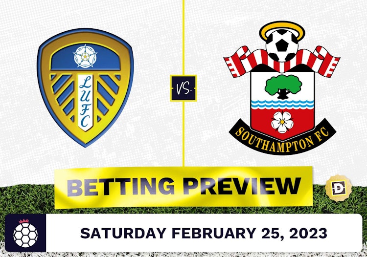 Leeds vs. Southampton Prediction and Odds - Feb 25, 2023