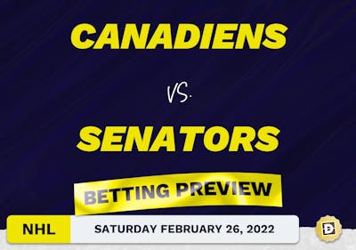 Canadiens vs. Senators Predictions and Odds - Feb 26, 2022
