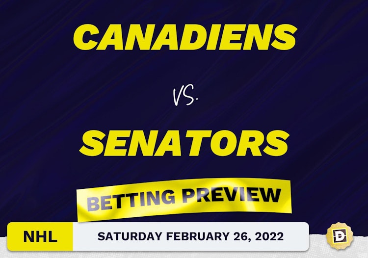 Canadiens vs. Senators Predictions and Odds - Feb 26, 2022
