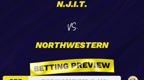 N.J.I.T. vs. Northwestern CBB Predictions and Odds - Dec 12, 2021