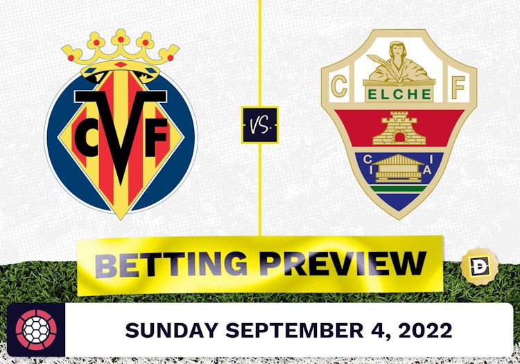 Villareal vs. Elche Prediction and Odds - Sep 4, 2022