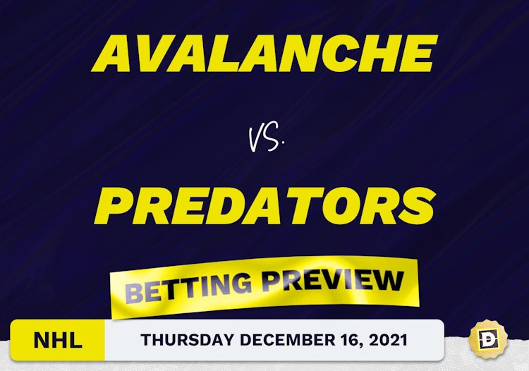 Avalanche vs. Predators Predictions and Odds - Dec 16, 2021