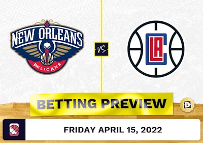 Pelicans vs. Clippers Prediction and Odds - Apr 15, 2022