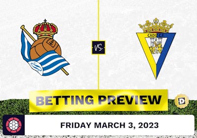 Real Sociedad vs. Cadiz Prediction and Odds - Mar 3, 2023