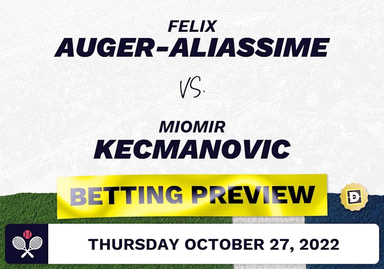 Felix Auger-Aliassime vs. Miomir Kecmanovic Predictions - Oct 27, 2022