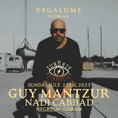 Guy Mantzur | Sundaze @ Vagalume Tulum