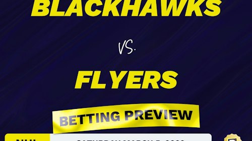 Blackhawks vs. Flyers Predictions and Odds - Mar 5, 2022
