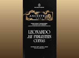 Leonardo | Ancestral Soul @ Bonbonniere Tulum