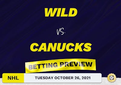 Wild vs. Canucks: Betting Picks, Predictions and Odds - Tue Oct 26, 2021