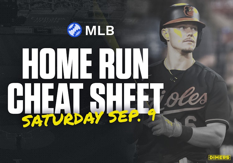 Home Run Cheat Sheet - HR Data, Stats and Matchups - Saturday, September 9