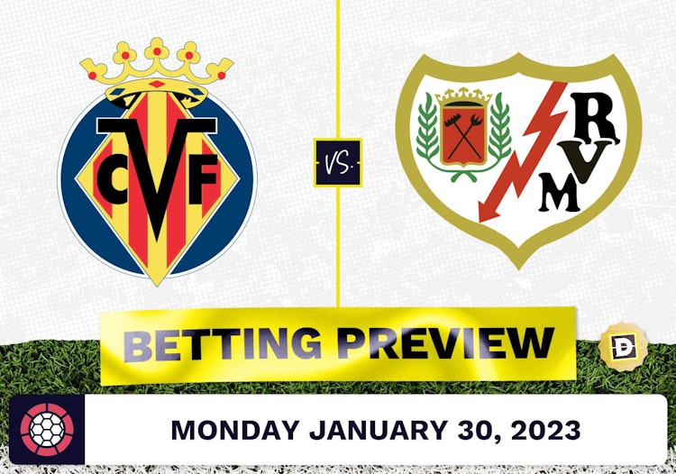Villareal vs. Rayo Vallecano Prediction and Odds - Jan 30, 2023