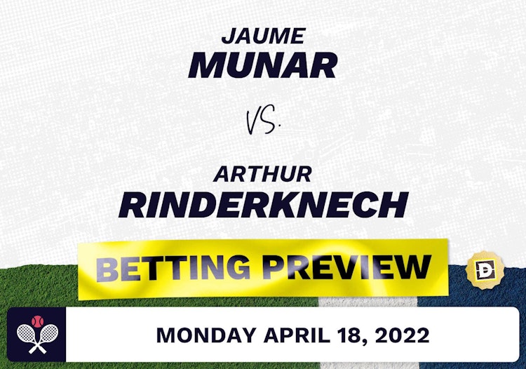 Jaume Munar vs. Arthur Rinderknech Predictions - Apr 18, 2022