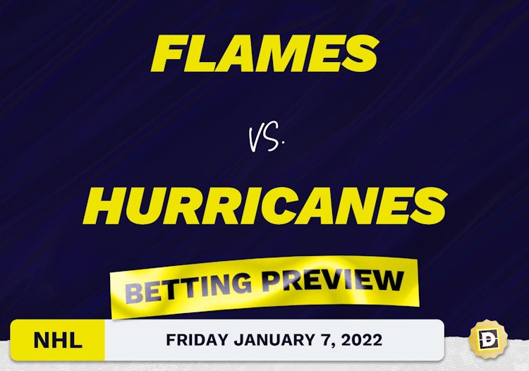 Flames vs. Hurricanes Predictions and Odds - Jan 7, 2022