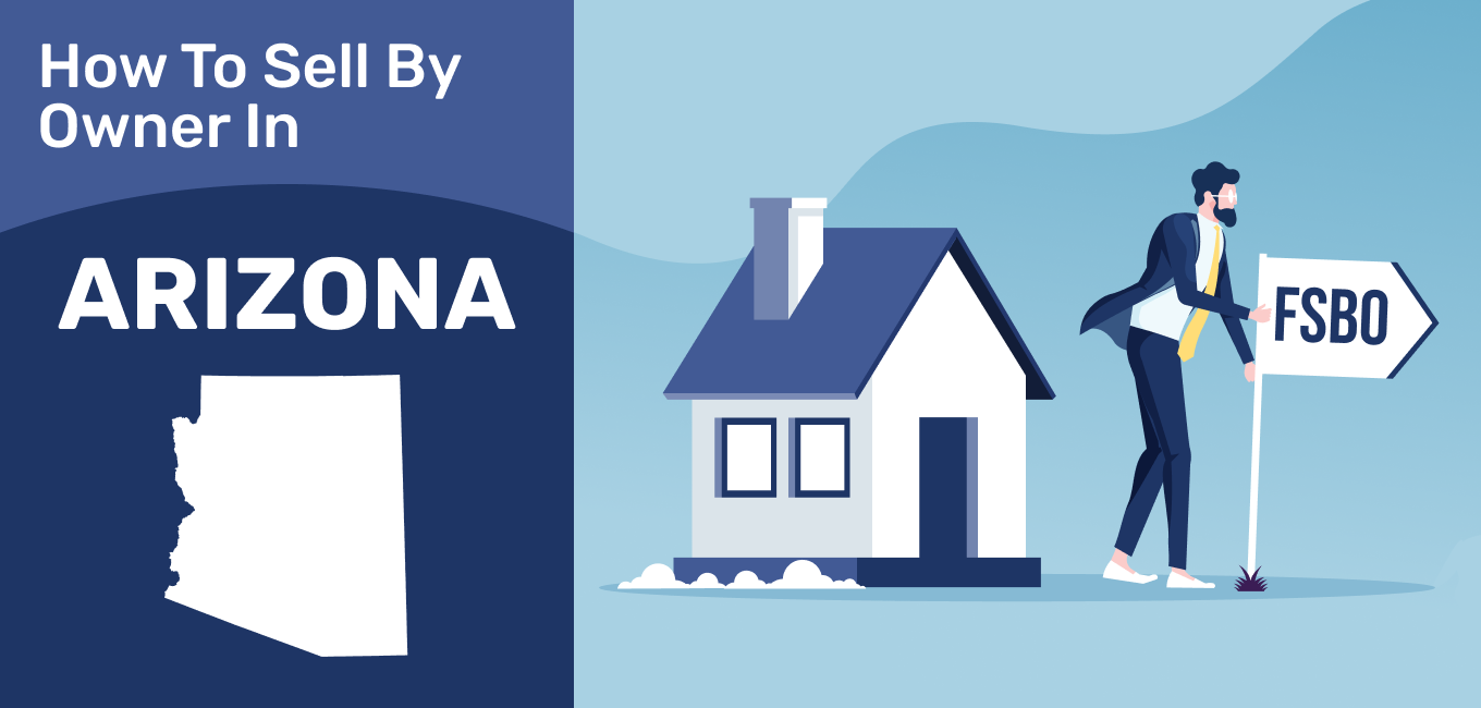 How To Sell A House By Owner In Arizona 2021 Update