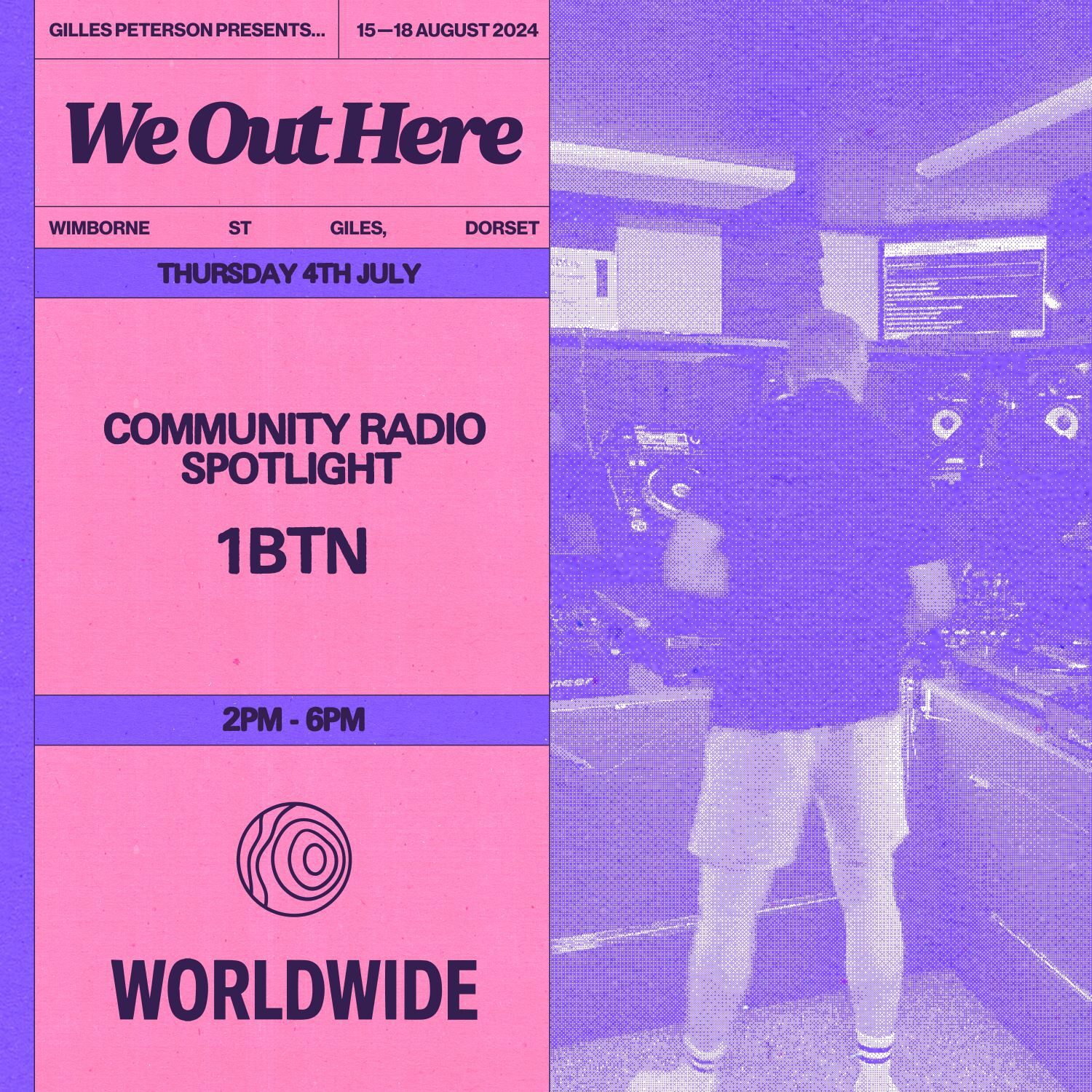 We Out Here x Worldwide FM: 1BTN Radio