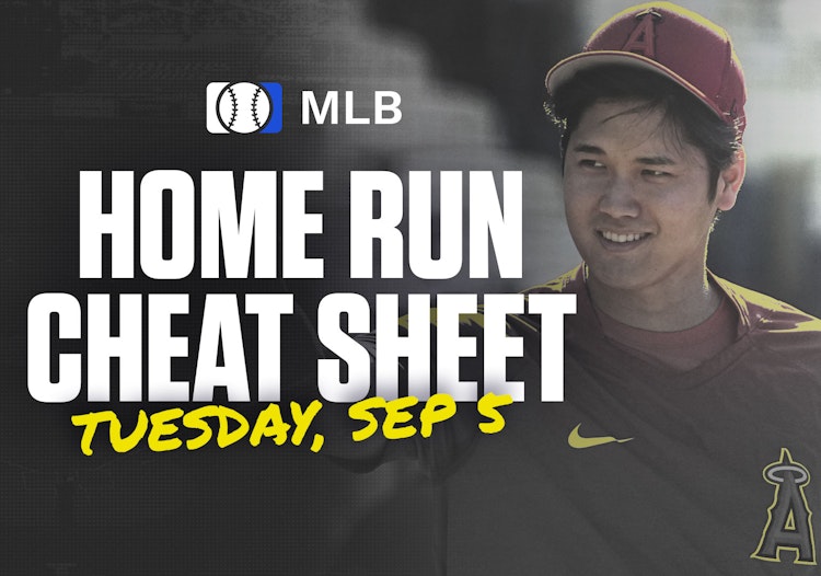 Home Run Cheat Sheet - HR Data, Stats, Matchups and More - Tuesday, September 5