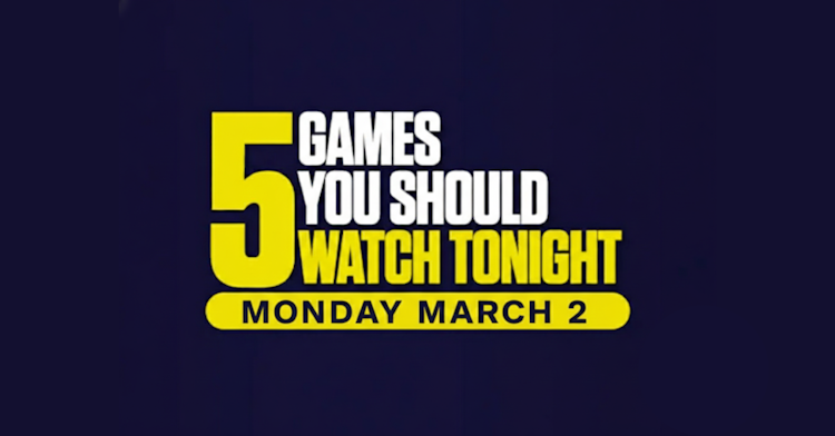 Five games to watch and bet on for March 2, 2026.