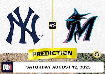 Yankees vs. Marlins Prediction for MLB Saturday [8/12/2023]