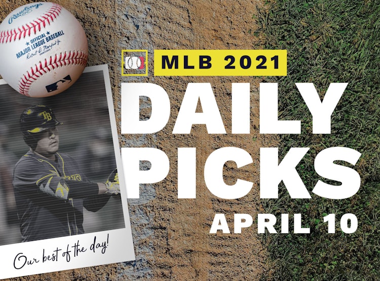 Best MLB Betting Picks and Parlays: Saturday April 10, 2021