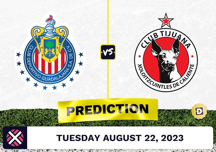 Guadalajara vs. Club Tijuana Prediction and Odds - August 22, 2023