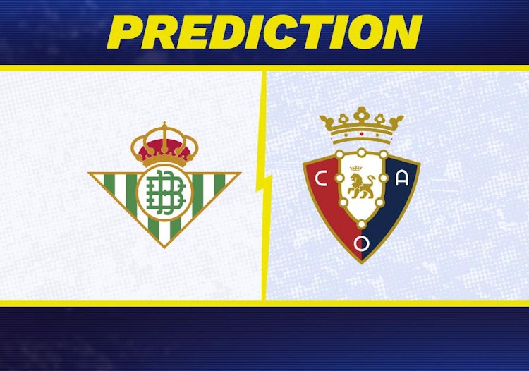 Real Betis-Osasuna Predictions and Game Preview.