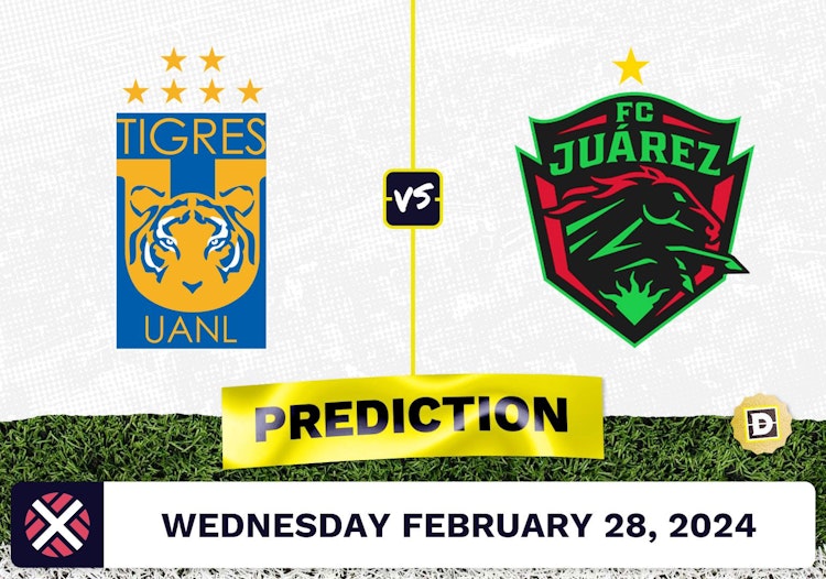 Tigres UANL vs. Juarez Prediction, Odds, Liga MX Picks [2/28/2024]