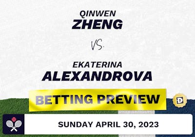 Qinwen Zheng vs. Ekaterina Alexandrova Predictions - Apr 30, 2023