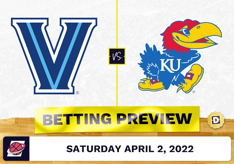 Villanova vs. Kansas CBB Prediction and Odds - Apr 2, 2022