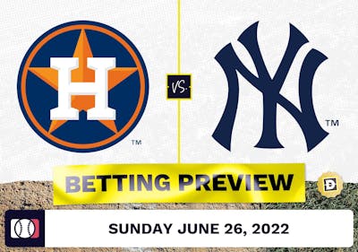 Astros vs. Yankees Prediction and Odds - Jun 26, 2022
