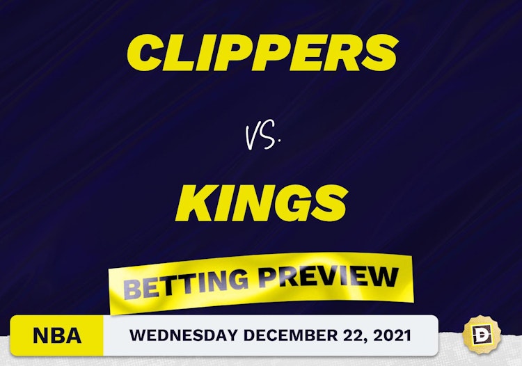 Clippers vs. Kings Predictions and Odds - Dec 22, 2021