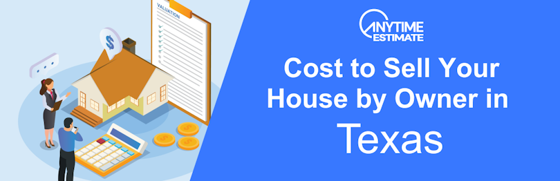 costs to sell your house by owner in texas