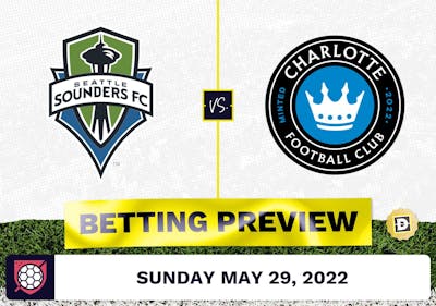 Seattle Sounders vs. Charlotte FC Prediction - May 29, 2022