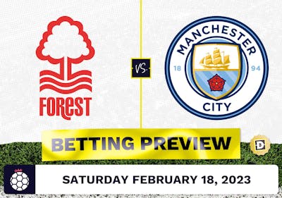 Nottingham Forest vs. Manchester City Prediction and Odds - Feb 18, 2023