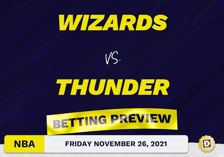 Wizards vs. Thunder Predictions and Odds - Nov 26, 2021