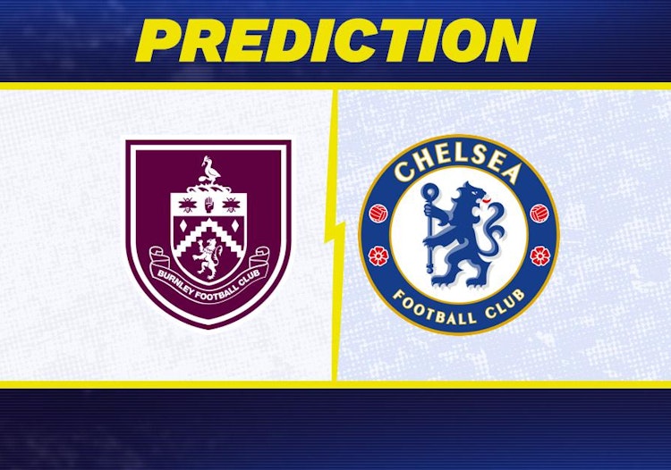 Burnley-Chelsea Predictions and Game Preview.