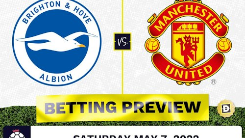 Brighton vs. Manchester United Prediction and Odds - May 7, 2022
