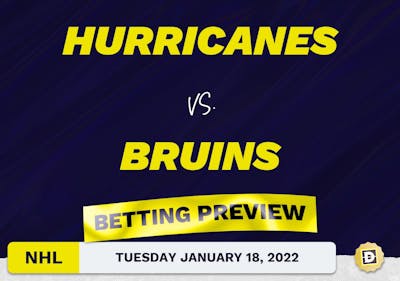 Hurricanes vs. Bruins Predictions and Odds - Jan 18, 2022